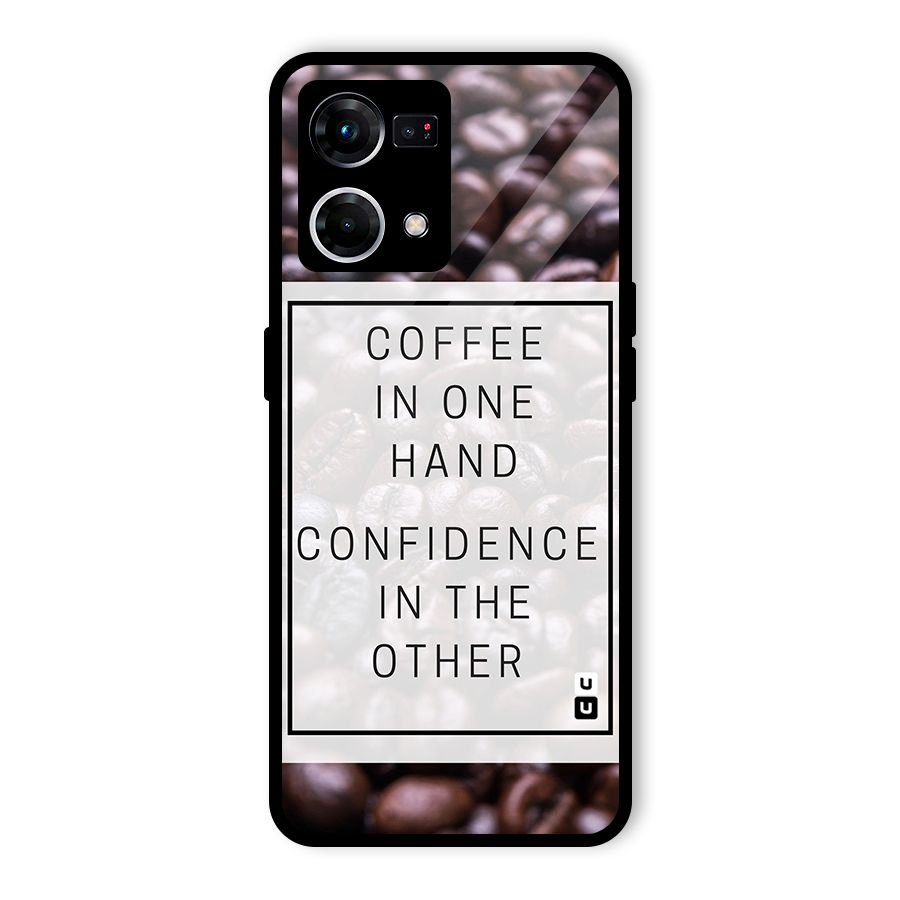 Coffee Confidence Quote Glass Back Case for Oppo F21 Pro 4G