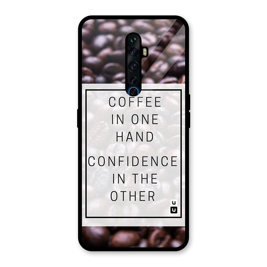 Coffee Confidence Quote Glass Back Case for Oppo Reno2 F