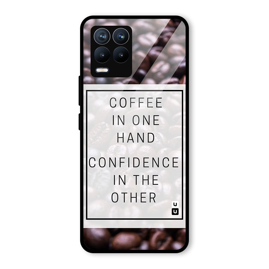 Coffee Confidence Quote Glass Back Case for Realme 8 Pro