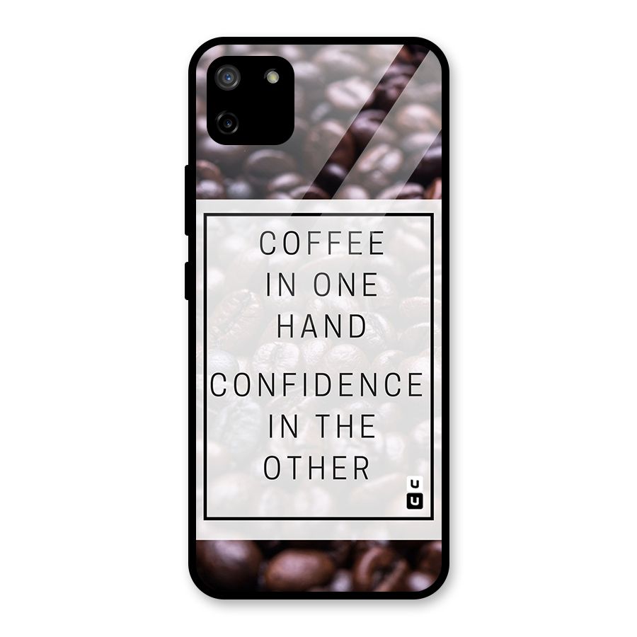 Coffee Confidence Quote Glass Back Case for Realme C11