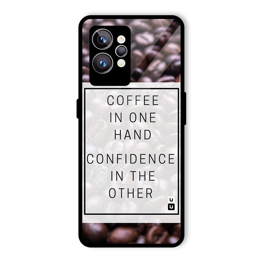 Coffee Confidence Quote Glass Back Case for Realme GT2 Pro