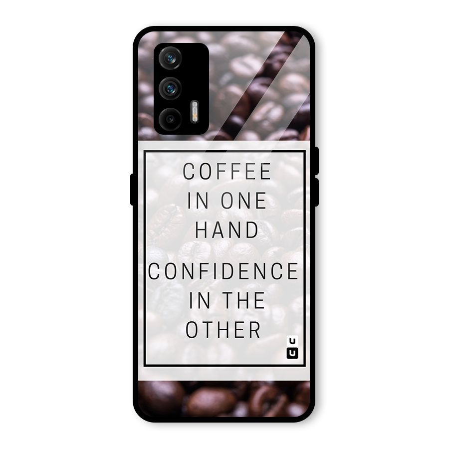 Coffee Confidence Quote Glass Back Case for Realme GT 5G