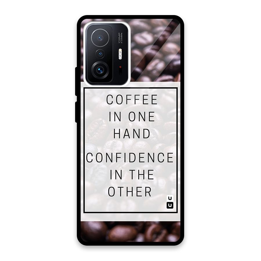Coffee Confidence Quote Glass Back Case for Xiaomi 11T Pro