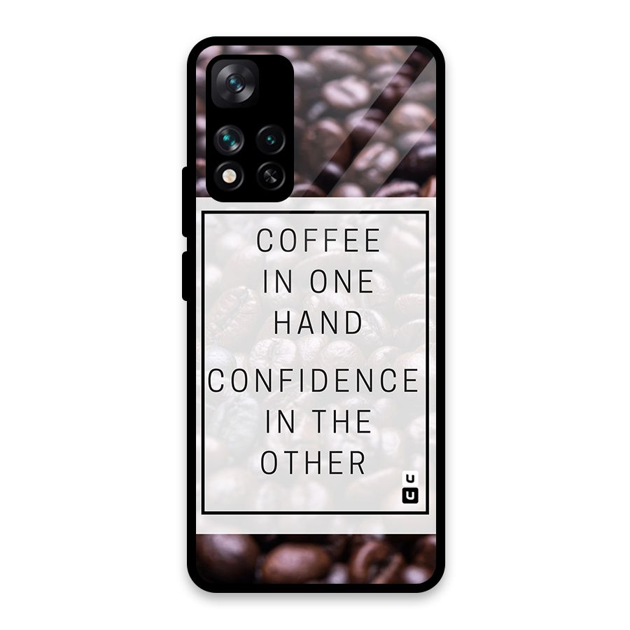 Coffee Confidence Quote Glass Back Case for Xiaomi 11i HyperCharge 5G