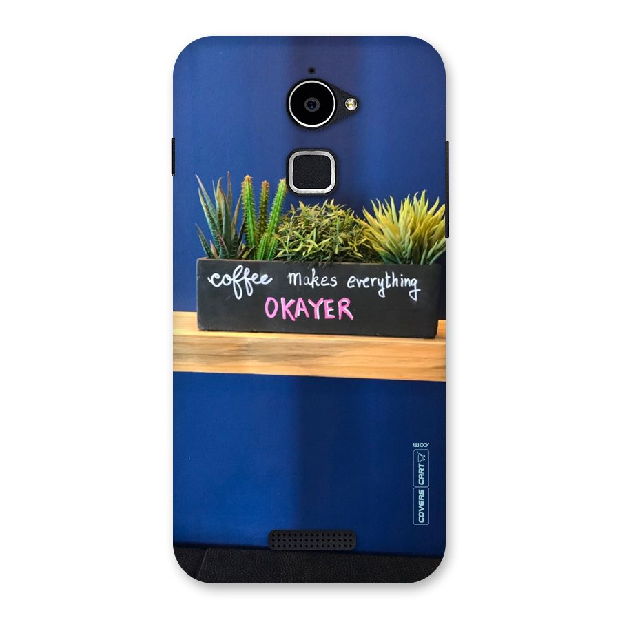 Coffee Makes Everything Okayer Back Case for Coolpad Note 3 Lite