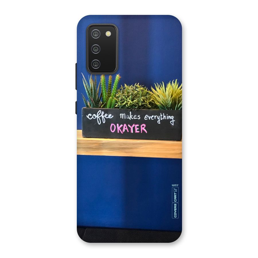 Coffee Makes Everything Okayer Back Case for Galaxy M02s