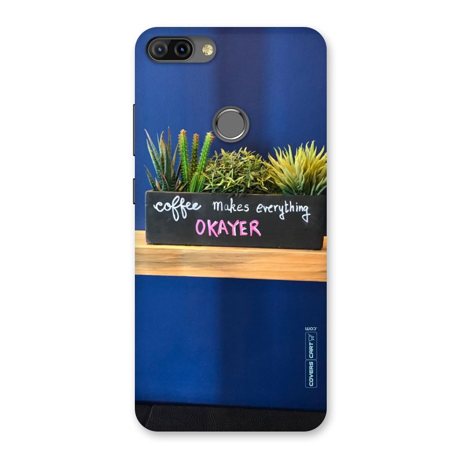 Coffee Makes Everything Okayer Back Case for Infinix Hot 6 Pro