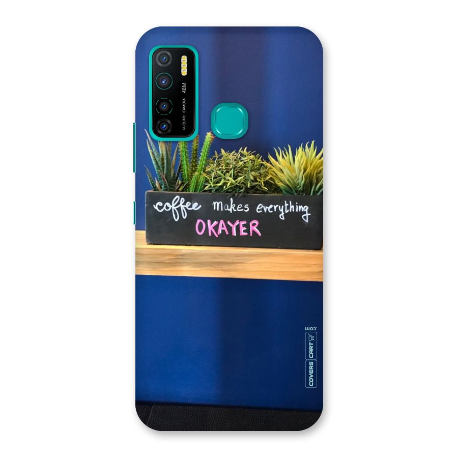 Coffee Makes Everything Okayer Back Case for Infinix Hot 9 Pro