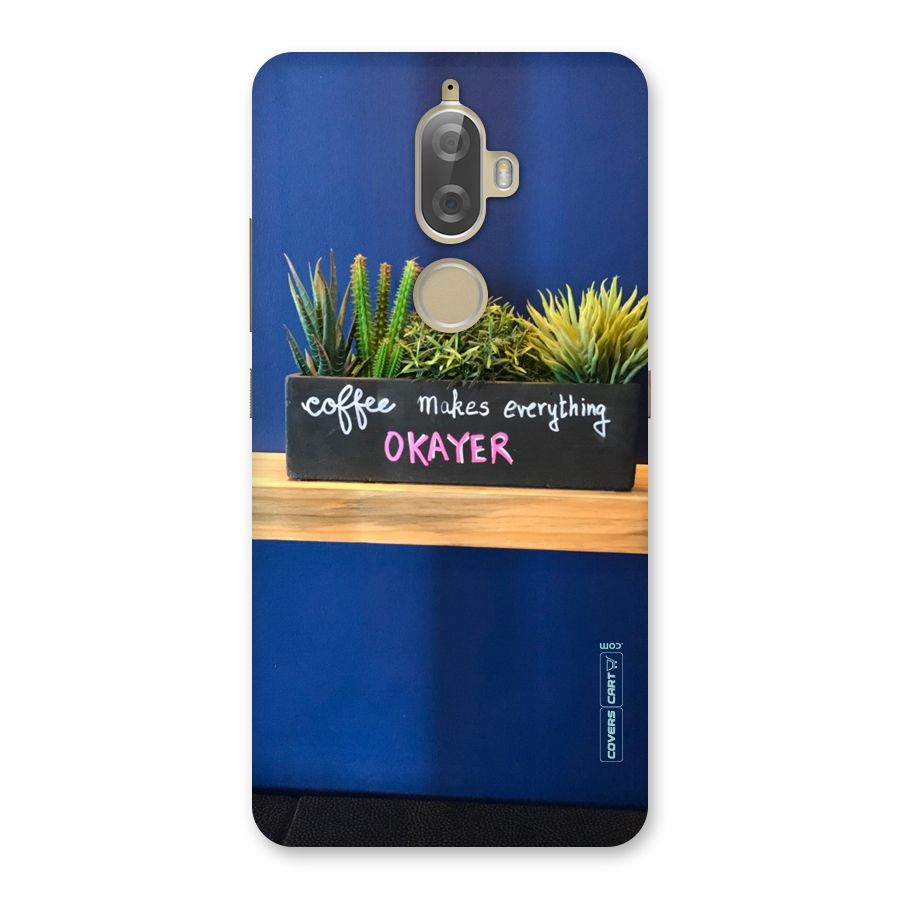Coffee Makes Everything Okayer Back Case for Lenovo K8 Plus