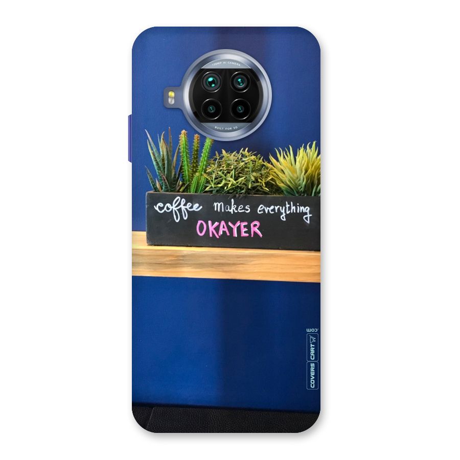 Coffee Makes Everything Okayer Back Case for Mi 10i