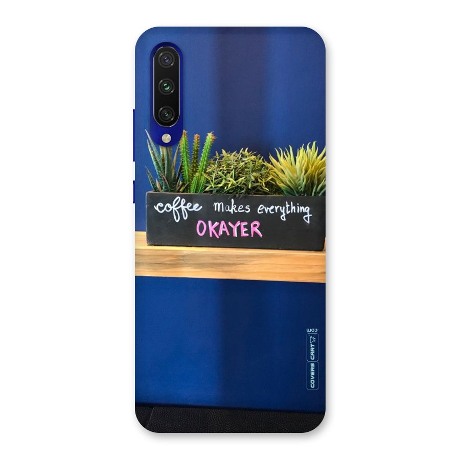Coffee Makes Everything Okayer Back Case for Mi A3