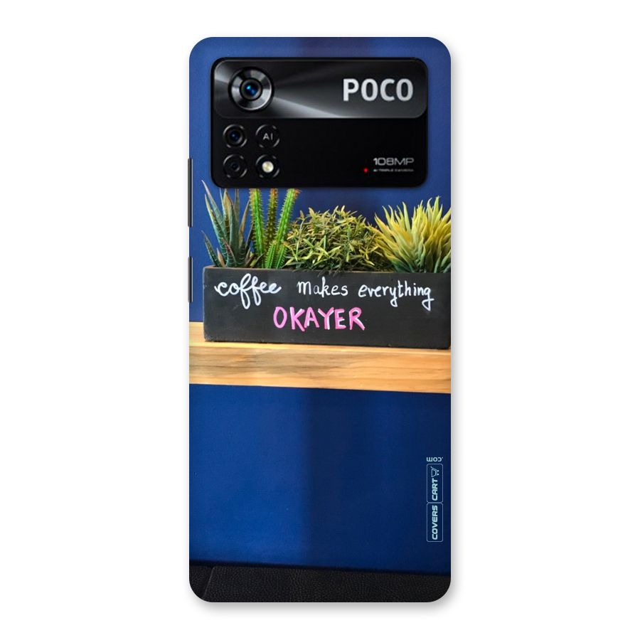 Coffee Makes Everything Okayer Back Case for Poco X4 Pro 5G