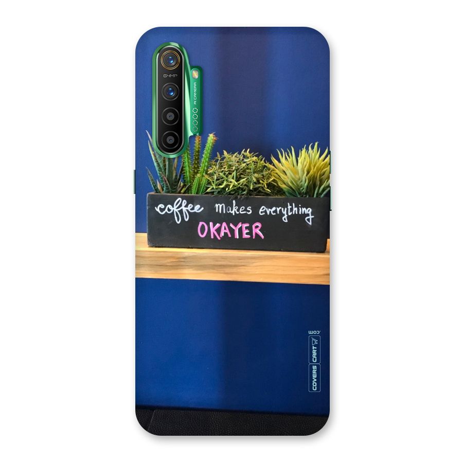 Coffee Makes Everything Okayer Back Case for Realme X2