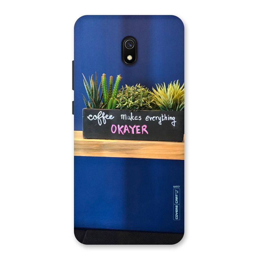 Coffee Makes Everything Okayer Back Case for Redmi 8A
