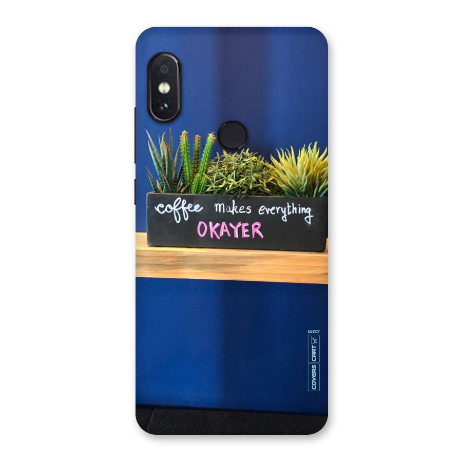 Coffee Makes Everything Okayer Back Case for Redmi Note 5 Pro