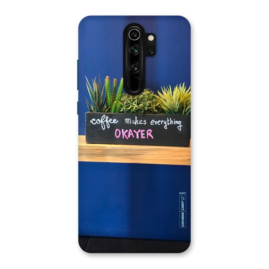 Coffee Makes Everything Okayer Back Case for Redmi Note 8 Pro