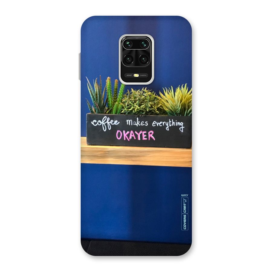Coffee Makes Everything Okayer Back Case for Redmi Note 9 Pro