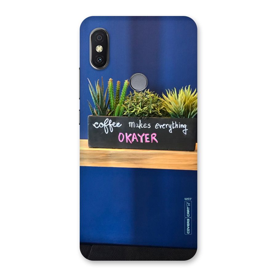 Coffee Makes Everything Okayer Back Case for Redmi Y2