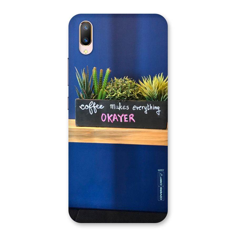 Coffee Makes Everything Okayer Back Case for Vivo V11 Pro