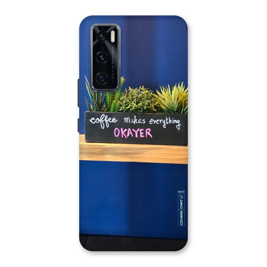 Coffee Makes Everything Okayer Back Case for Vivo V20 SE