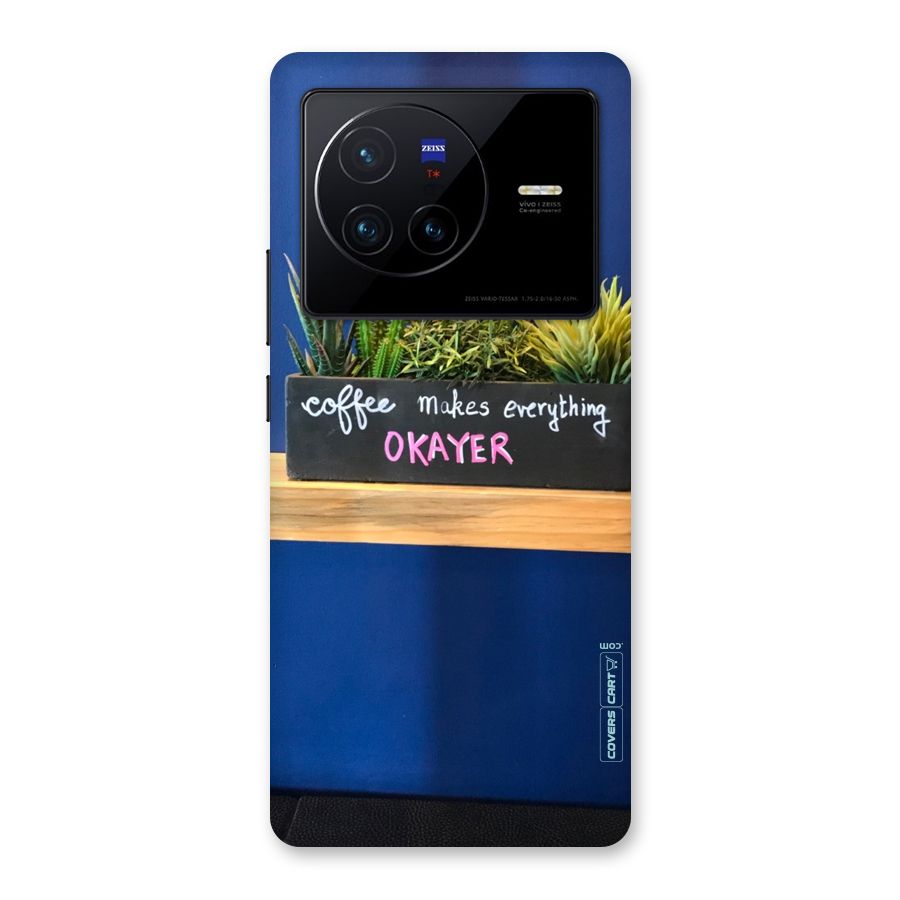 Coffee Makes Everything Okayer Back Case for Vivo X80