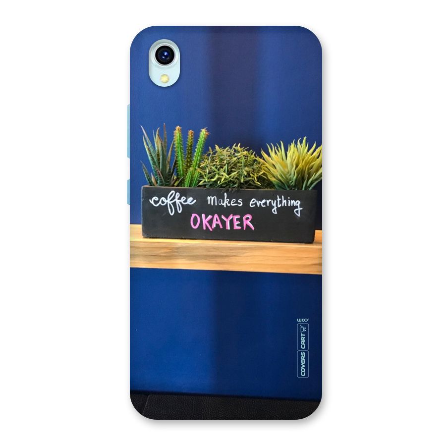 Coffee Makes Everything Okayer Back Case for Vivo Y1s