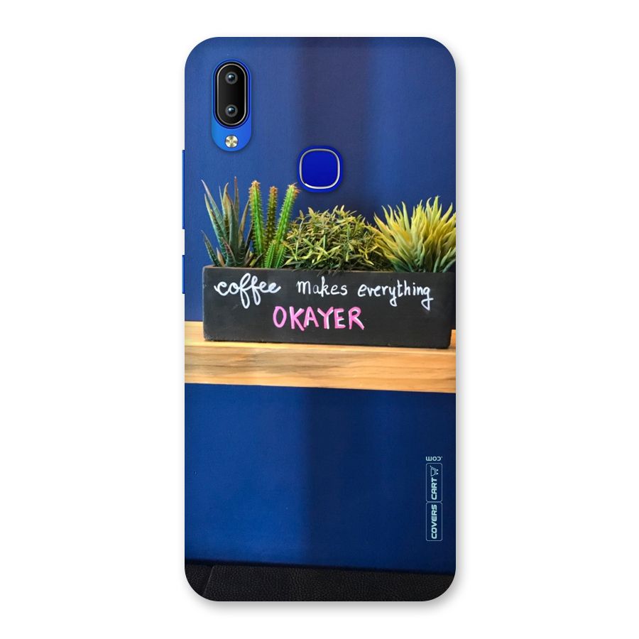 Coffee Makes Everything Okayer Back Case for Vivo Y91