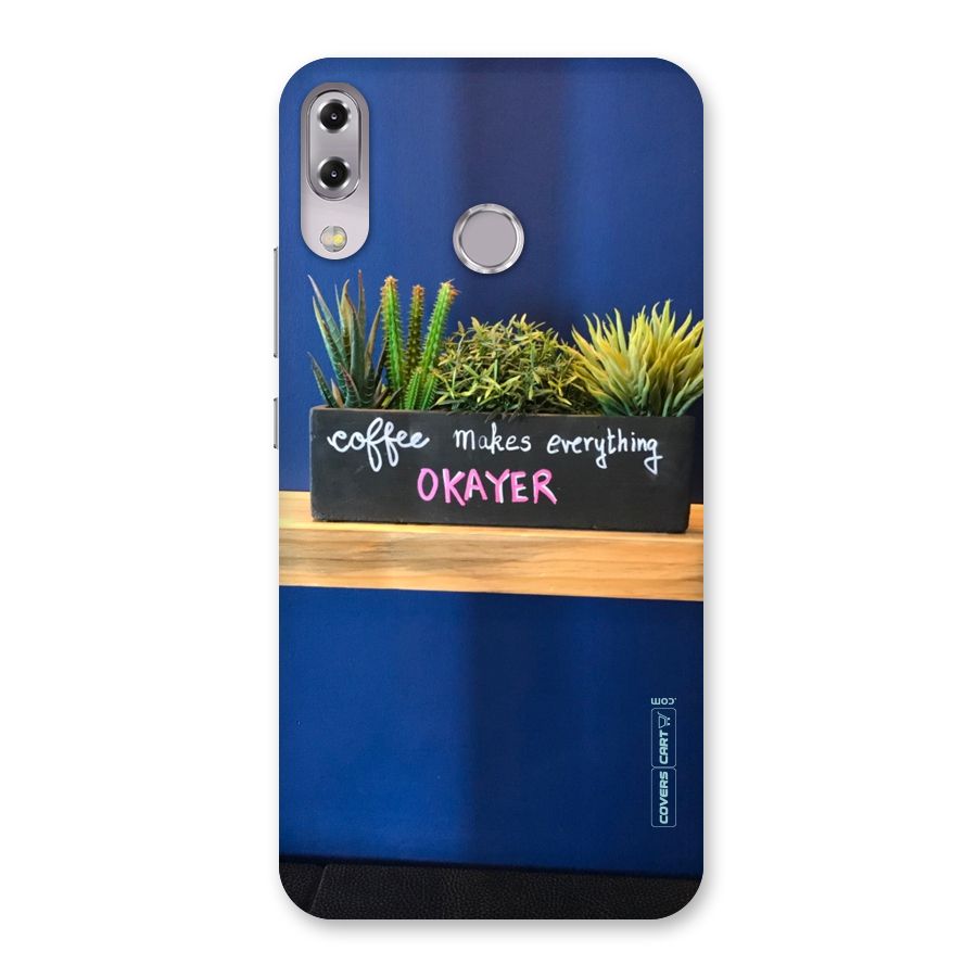 Coffee Makes Everything Okayer Back Case for Zenfone 5Z