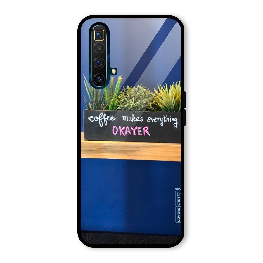 Coffee Makes Everything Okayer Glass Back Case for Realme X3