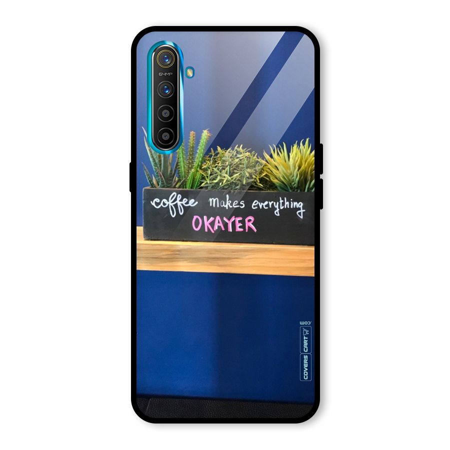 Coffee Makes Everything Okayer Glass Back Case for Realme XT