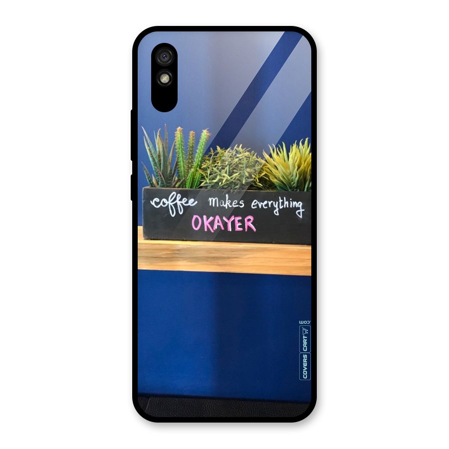 Coffee Makes Everything Okayer Glass Back Case for Redmi 9A
