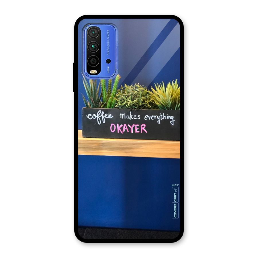 Coffee Makes Everything Okayer Glass Back Case for Redmi 9 Power