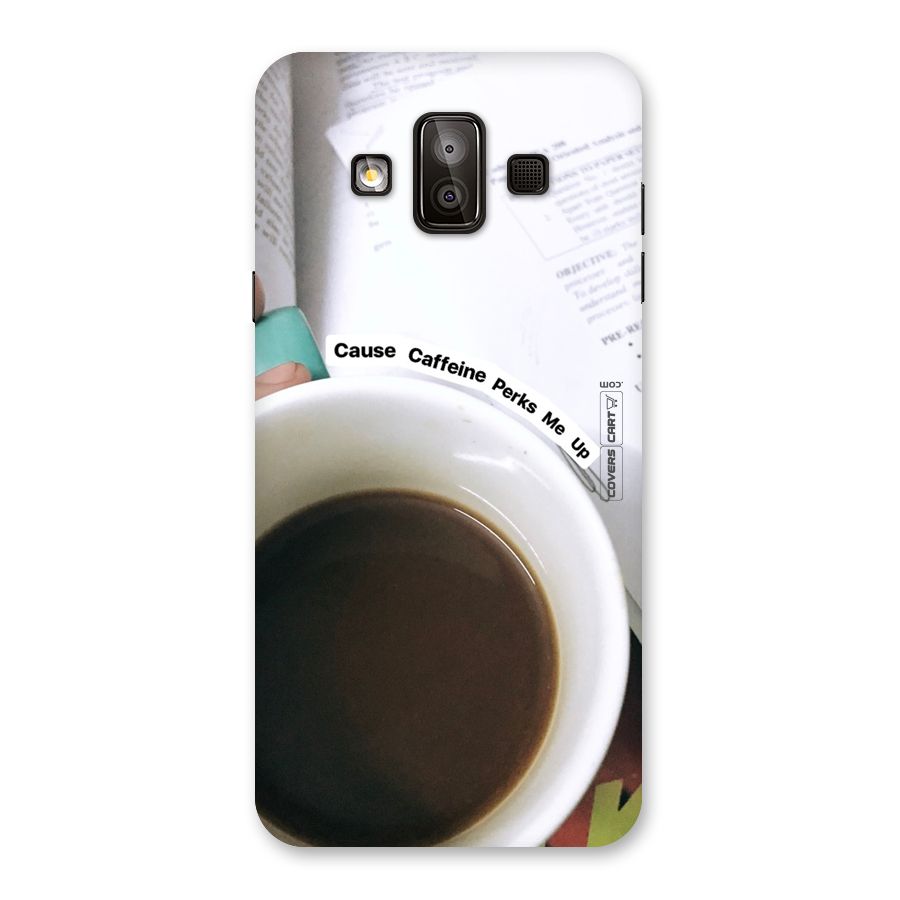 Coffee Perks Back Case for Galaxy J7 Duo