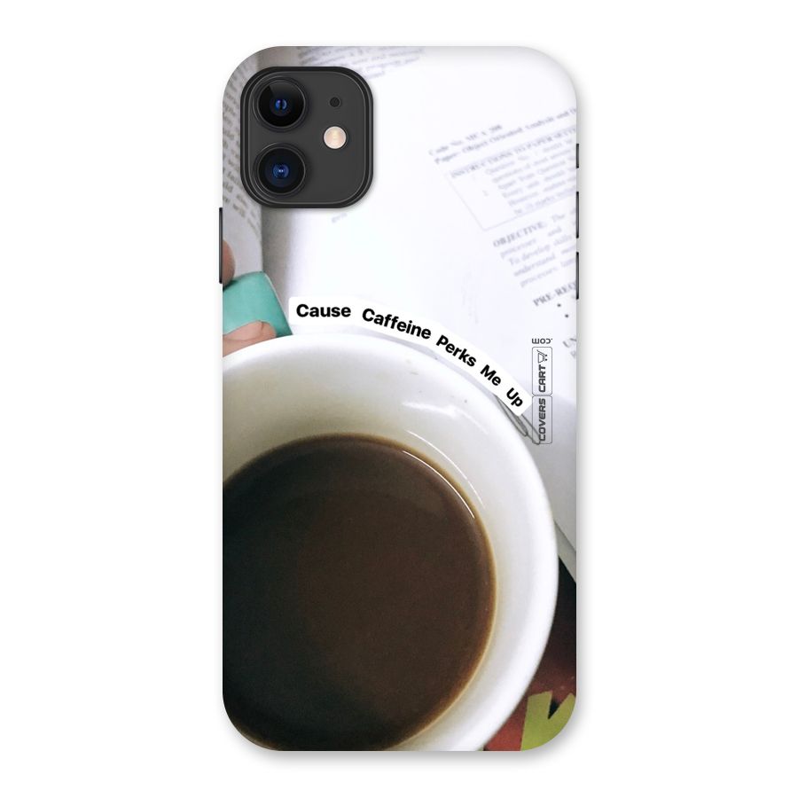 Coffee Perks Back Case for iPhone 11