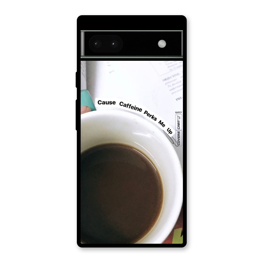 Coffee Perks Glass Back Case for Google Pixel 6a