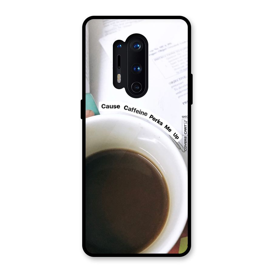 Coffee Perks Glass Back Case for OnePlus 8 Pro