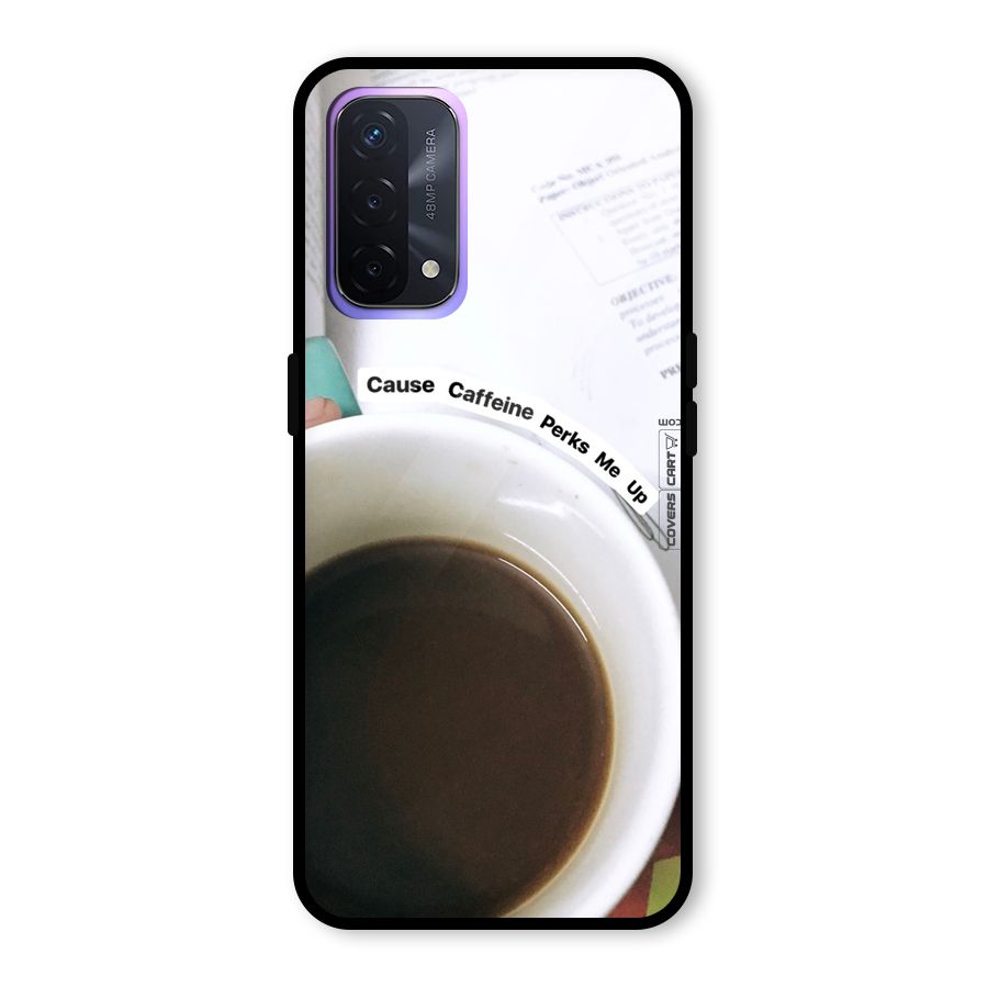Coffee Perks Glass Back Case for Oppo A74 5G