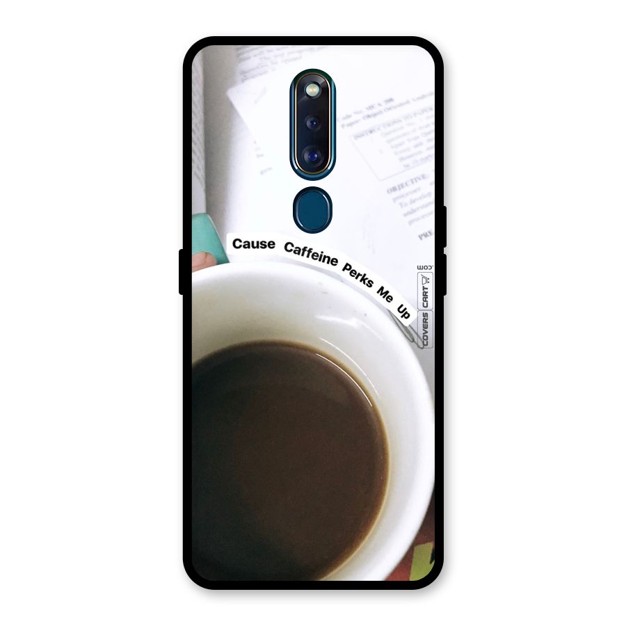 Coffee Perks Glass Back Case for Oppo F11 Pro