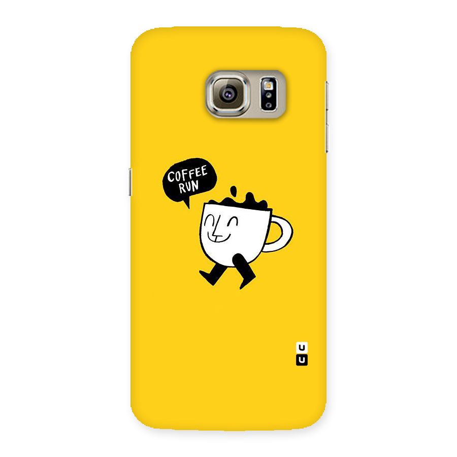 Coffee Run Back Case for Samsung Galaxy S6 Edge