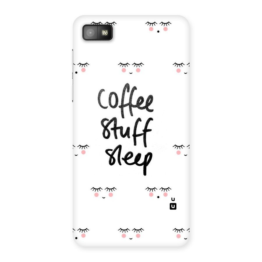 Coffee Stuff Sleep Back Case for Blackberry Z10