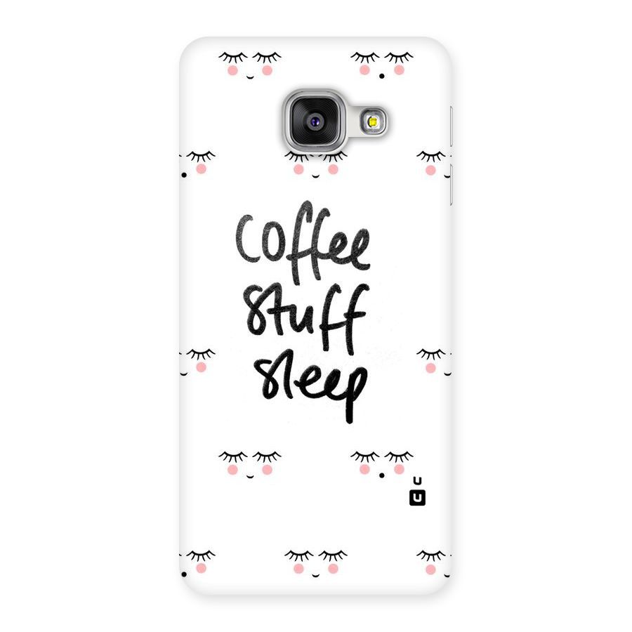 Coffee Stuff Sleep Back Case for Galaxy A3 2016