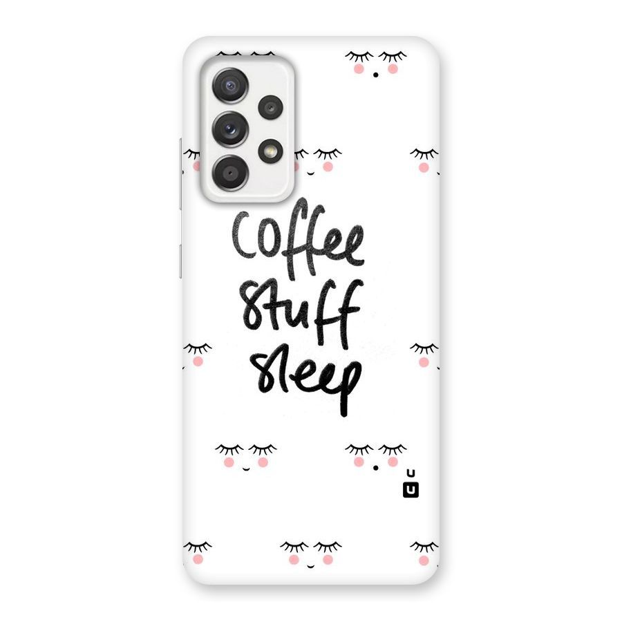 Coffee Stuff Sleep Back Case for Galaxy A52