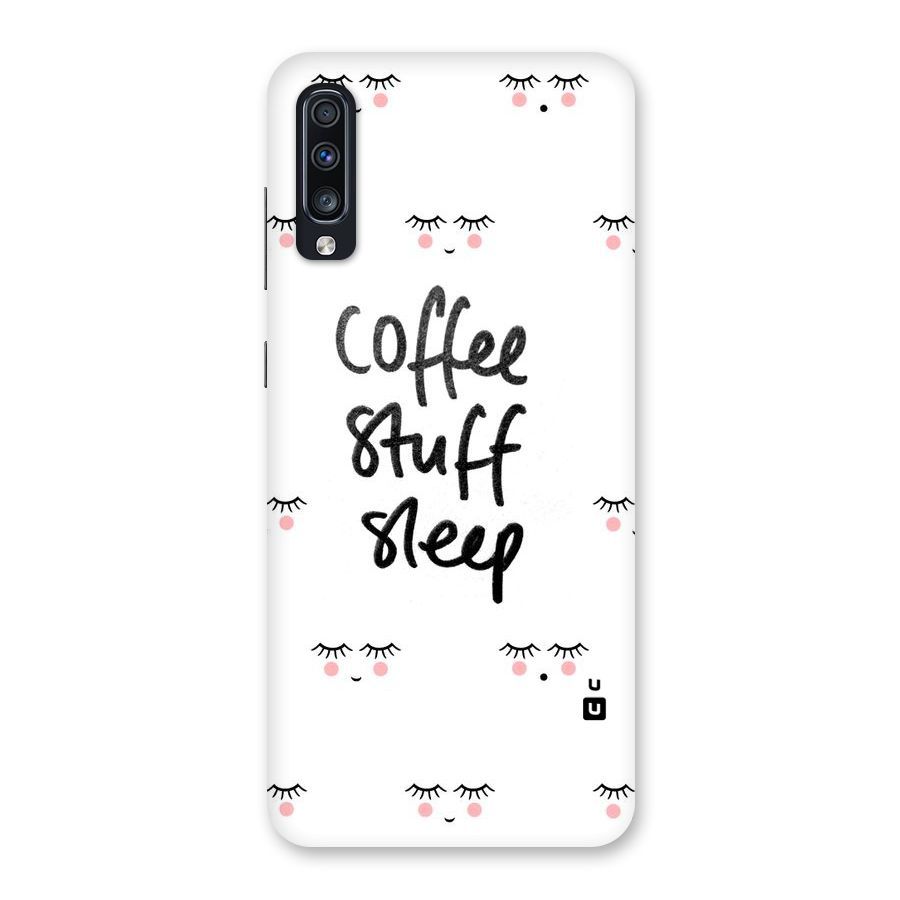 Coffee Stuff Sleep Back Case for Galaxy A70