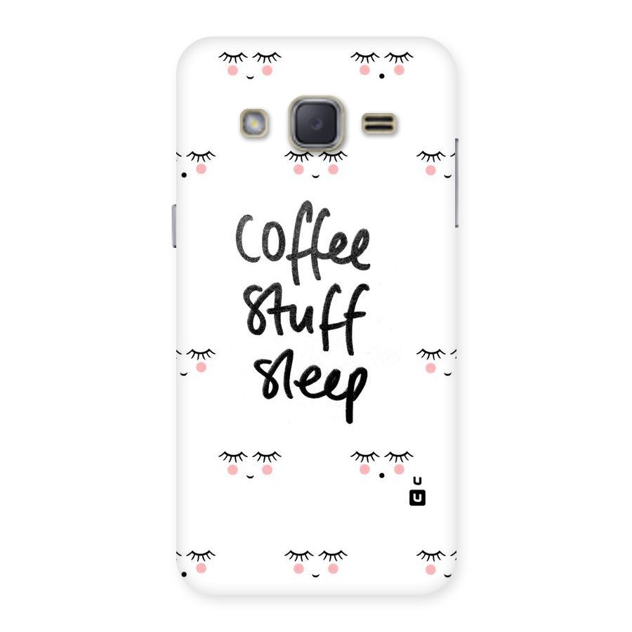 Coffee Stuff Sleep Back Case for Galaxy J2