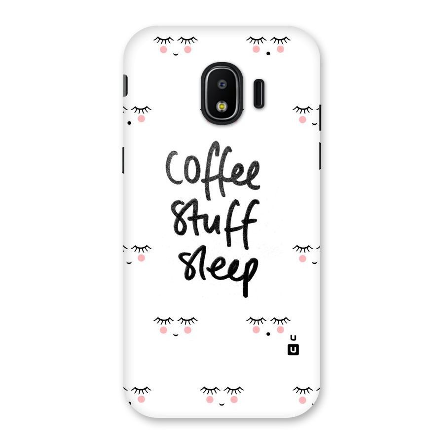 Coffee Stuff Sleep Back Case for Galaxy J2 Pro 2018