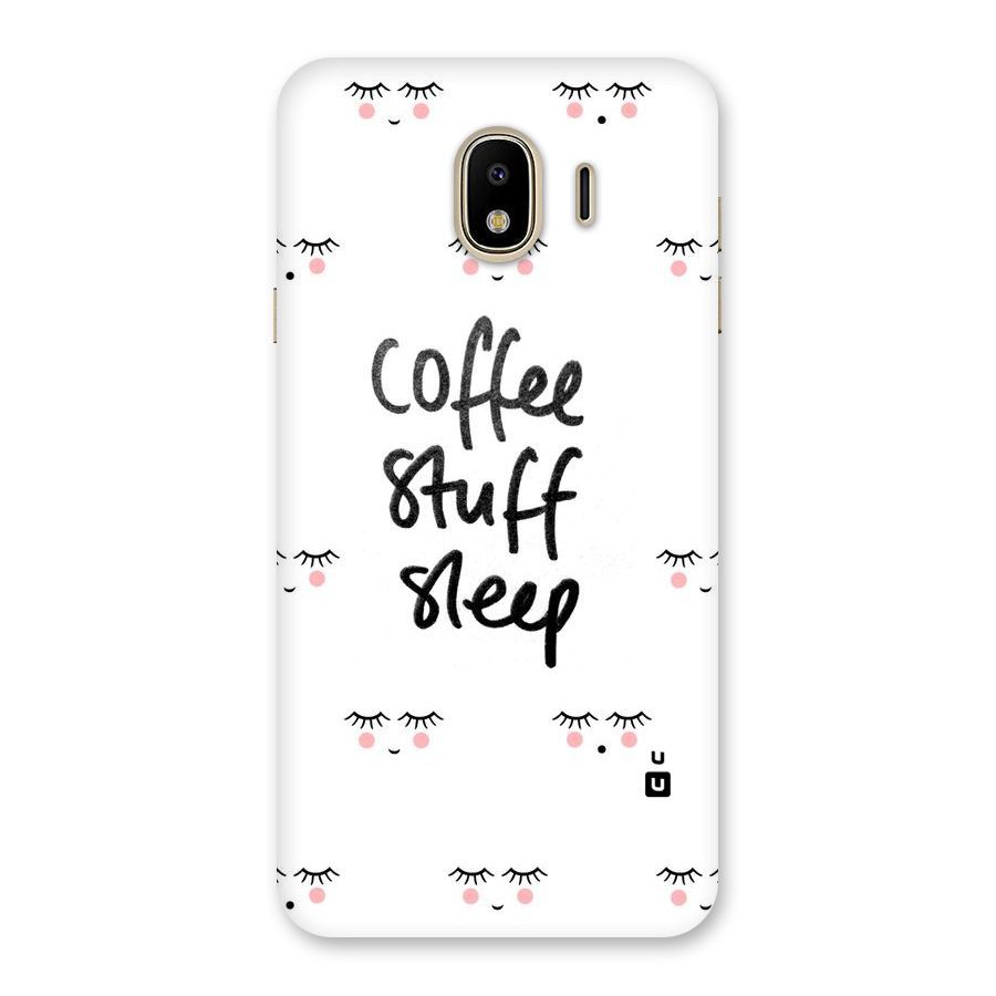 Coffee Stuff Sleep Back Case for Galaxy J4