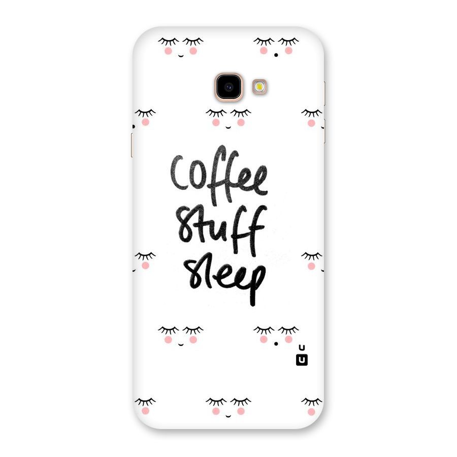 Coffee Stuff Sleep Back Case for Galaxy J4 Plus