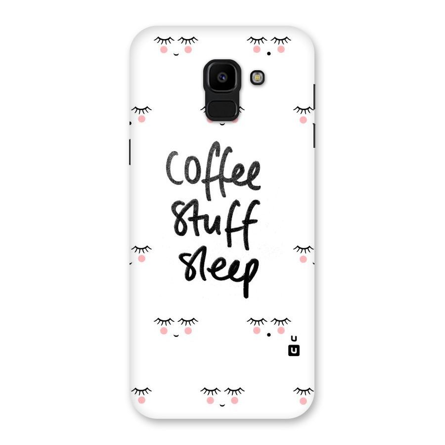 Coffee Stuff Sleep Back Case for Galaxy J6