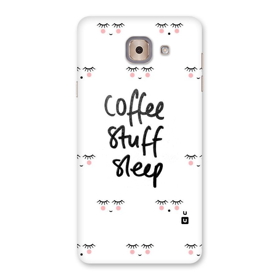 Coffee Stuff Sleep Back Case for Galaxy J7 Max