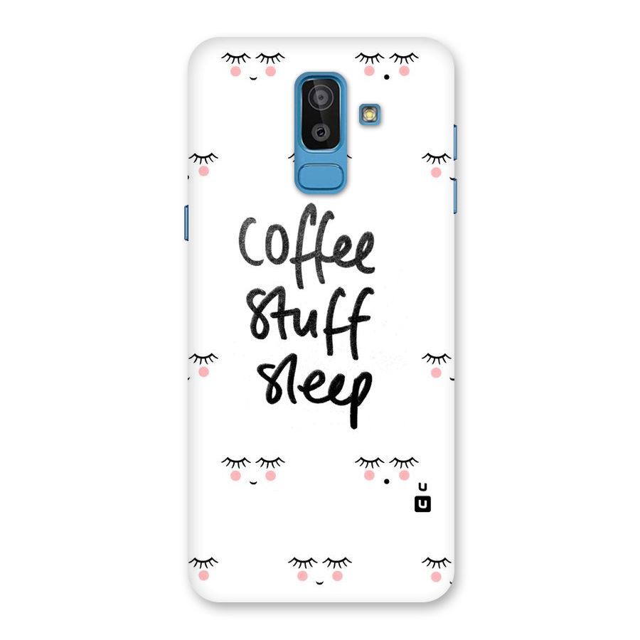 Coffee Stuff Sleep Back Case for Galaxy J8